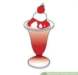 How to Draw a Strawberry Sundae: 9 Steps (with Pictures ...