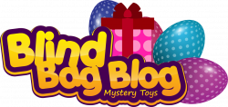 Blind Bag Blog - Blind bags, mystery toys & surprise egg openings!
