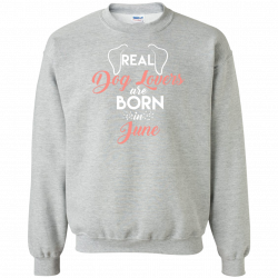 Real Dog Lovers June - Sweatshirt | Real dog and Products