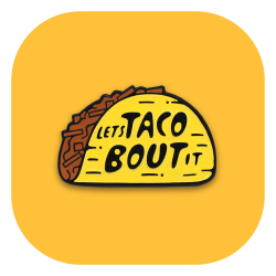 Lets Taco Bout It – Pins & Pongs