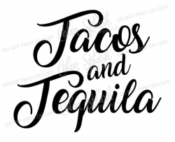 Tacos and Tequila SVG, taco SVG, food saying svg, taco clipart, cuttables,  svg, clip art, Cricut, Silhouette, Cutting File