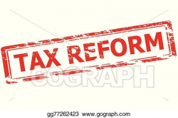 Vector Art - Tax reform. EPS clipart gg77262423 - GoGraph