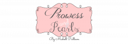 Prowess and Pearls