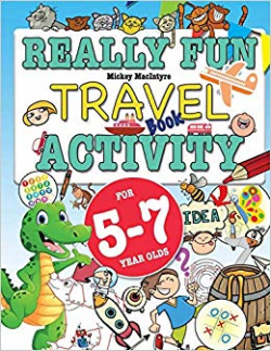 Really Fun Travel Activity Book For 5-7 Year Olds: Fun ...