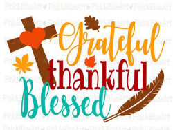 Grateful Thankful Blessed SVG Clipart Cut Files Silhouette