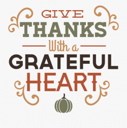 Thanks Clipart - Give Thanks With A Grateful Heart Clipart ...
