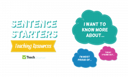 Sentence Starters Resource Collection – Teach Starter
