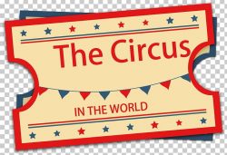 Ticket Circus Performance PNG, Clipart, Banner, Brand, Brown ...