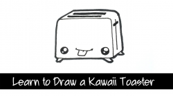 Learn to draw a Kawaii Toaster - step by step draw with me