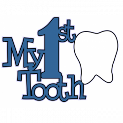My First Tooth - Die Cut | Evette | Pinterest | Teeth, Scrapbooking ...