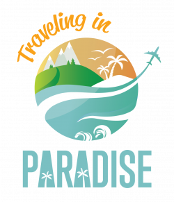 Traveling in Paradise | The Good and the Bad from our Travels.