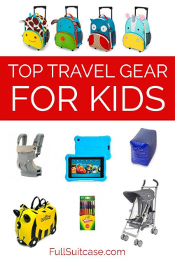 Best Travel Gear for Kids - Family Travelers' Favourites