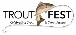 Trout Fest: Celebrating Trout and Trout Fishing | Conservation ...