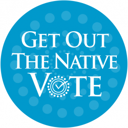 What Can A Few Votes Do? – Get Out The Native Vote!