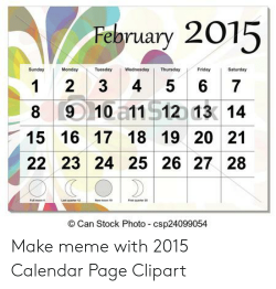 February 2015 Sunday Monday Tuesday Wednesday ThursdayFriday ...
