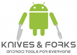 Knives and Forks Android Tools Offers Cross-Platform Toolkit For ...