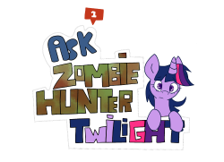 Twilight Sparkle - Zombie Hunter