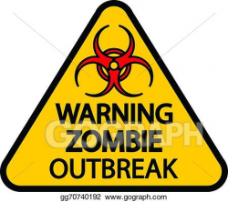 EPS Illustration - Warning zombie outbreak. Vector Clipart ...